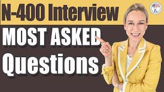 N400 MOST ASKED Questions you should know during the US Naturalization Interview