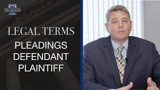Civil Lawsuit Terms: Pleadings, Plaintiff, Defendant