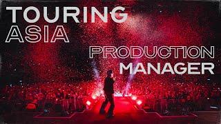 Behind The Scenes: Production Manager for A Tour In Asia!