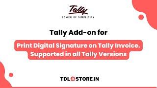 TDL to Print Digital Signature on Tally Invoice. #tally #tallytdl #tallyprime #tallyerp