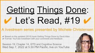 Getting Things Done, Livestream #19 | Chapter 14, GTD and Cognitive Science | GTD