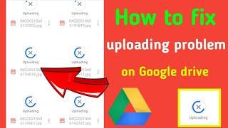 Google Drive photo upload waiting problem solve | google drive me uploading problem solved