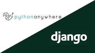 Deploy Django Website To PythonAnywhere