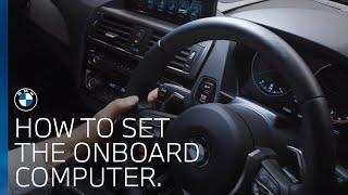 BMW UK | How do i set the onboard computer? (Pro Nav)