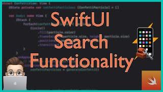 Search Functionality | SwiftUI | Xcode Tutorial