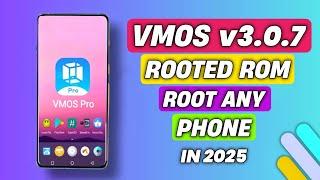 VMOS Pro Root v3.0.7 | How To Install VMOS Pro Rooted Rom In 2025 | Root Any Android Phone