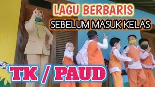 KEGIATAN BARIS SEBELUM MASUK KELAS (TK/PAUD)