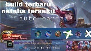 build item natalia terbaru tersakit hero tebal libas cocok untuk oplaner