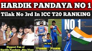 YahOoO Hardik Pandaya No 1 & Tilak Verma No 3 & Sky No 4 In Icc T20Ranking  | Pak Public Reactions