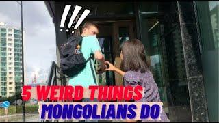 Cultural Lesson: 5 Weird Things Mongolians Do