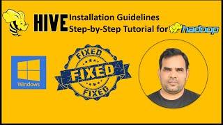 Easy Hive Installation Guidelines: Step-by-Step Tutorial for Hadoop on Windows 10/11 | Kundan Kumar|