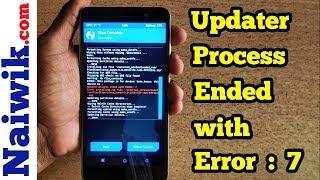 Fix "Updater process ended with Error : 7 " | TWRP - Error installing Zip file