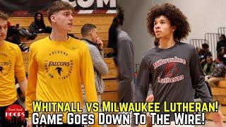 Whitnall vs Milwaukee Lutheran Goes Down To The Wire! Full Highlights