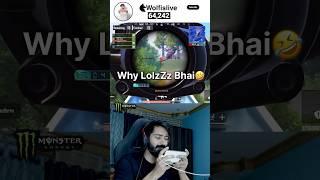 Why ​⁠​⁠ @LoLzZzGaming  #bgmi #lolzzzgaming #funnyshorts #bgmishorts #wolfislive