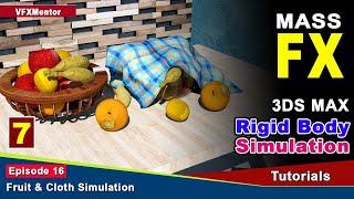 Fruit & Cloth Simulation with MassFX | 3ds Max Tutorial | VFXMentor