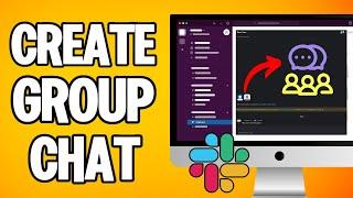 How To Make Group Chat In Slack (Quick Guide)