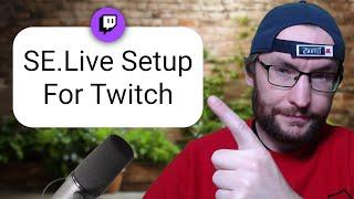 How To Set Up SE.Live For Twitch - Complete StreamElements OBS Setup