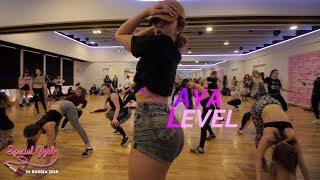 SPECIAL GYAL IN RUSSIA 2018 | WORKSHOP | AYA LEVEL