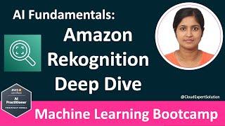 AIF-C01 Module 2.3 - Amazon Rekognition Deep Dive