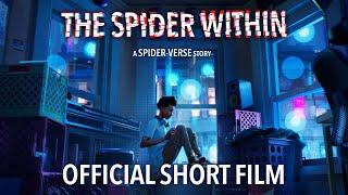 THE SPIDER WITHIN: A SPIDER-VERSE STORY | Official Short Film (Full) | Sony Animation