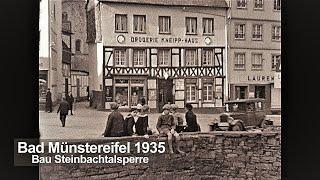 Bad Münstereifel 1935 - Bau der Steinbachtalsperre - Wilhelm Pick