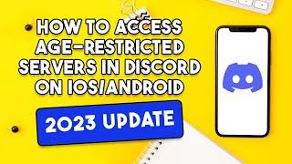 How to Access Age-Restricted Servers in Discord on IOS/Android [2023 UPDATE]