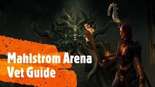 ESO - Maelstrom Arena Vet Guide