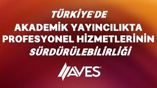 Türkiye'de Akademik Yayıncılıkta Profesyonel Hizmetlerinin Sürdürülebilirliği