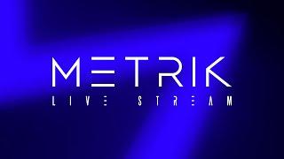 Metrik - Live Stream 002