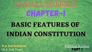 Chapter 1:Basic features of Indian Constitution|Ba 3 Semester|Ba 2nd Year|Political science|Pu