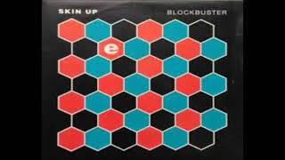 Skin Up - Blockbuster (Banned Version) - 1991