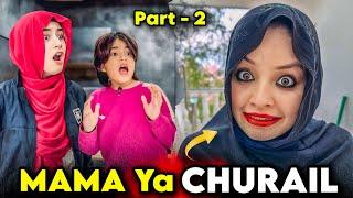 Mama Par Churail Ka Saya Ho Gaya Part 2 | Rida Naqqash