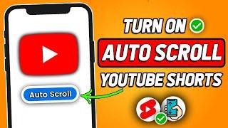 How To Auto Scroll YouTube Shorts (2024 New Method)