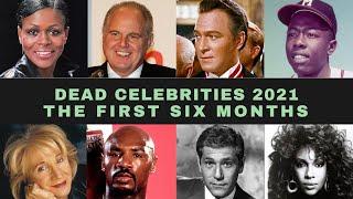 Dead Celebrities 2021 The First Six Months