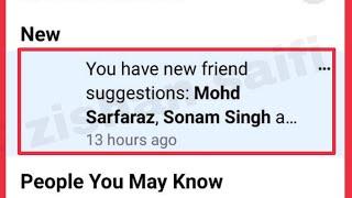 Facebook What is You have new friends suggestions Notifications in Facebook