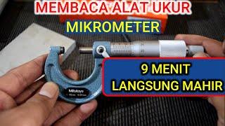 CARA CEPAT MEMBACA MIKROMETER SEKRUP DAN KALIBRASI NYA️