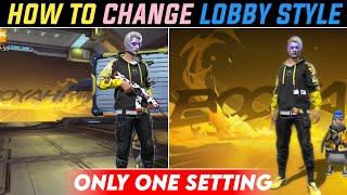 HOW TO CHANGE  FREE FIRE MAX LOBBY STYLE !! NEW LOBBY KAISE KAREN