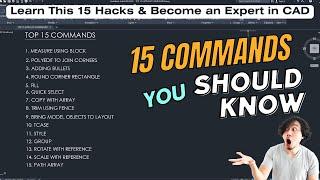 Top 15 Time Saving AutoCAD Commands | AutoCAD