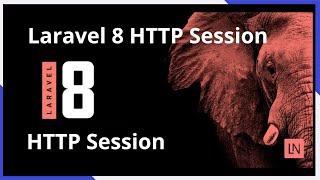 Laravel 8 HTTP Session