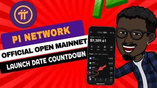 PI NETWORK OFFICIAL OPEN MAINNET DATE COUNTDOWN l Pi Launch and Coin Listing