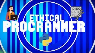 Ethical Programmer Intro