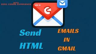 How to send Html Emails in Gmail With or without any experience in Html! | HTML Email Campaign Guide