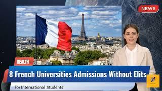 8 French Universities Offering Admissions without IELTS for International Students | Education News