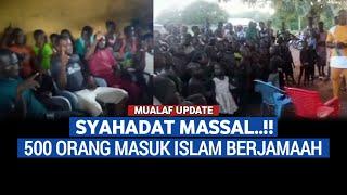 DERASNYA ARUS MUALAF SEMAKIN TAK TERBENDUNG500 ORANG MASUK ISLAM BERJAMAAH‼️TAKBIR