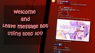 Welcome and Leave Message Bot | Bot Designer For Discord | bat's notes