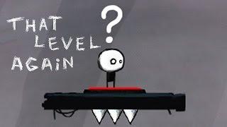 ОПЯТЬ ЭТОТ УРОВЕНЬ?! ► That Level Again (1 - 32 уровни)