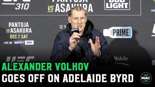 Alexander Volkov FURIOUS at Adelaide Byrd: “Maybe she preferred Ciryl Gane’s body”