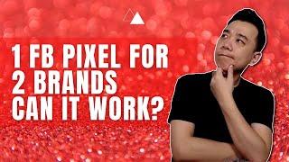 One Facebook Pixel for Two Brands - How to Implement