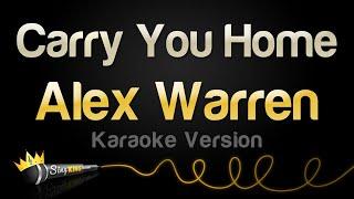 Alex Warren - Carry You Home (Karaoke Version)