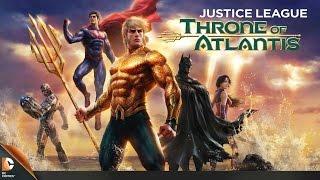 Justice League: Throne of Atlantis Official Trailer (hd 720p)